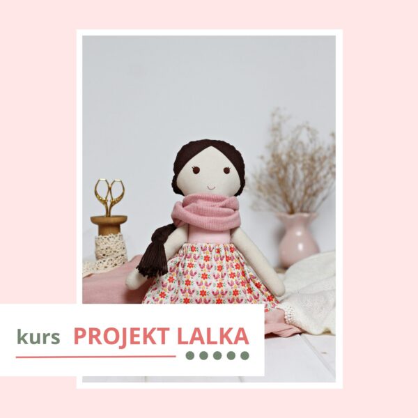 Kurs PROJEKT LALKA